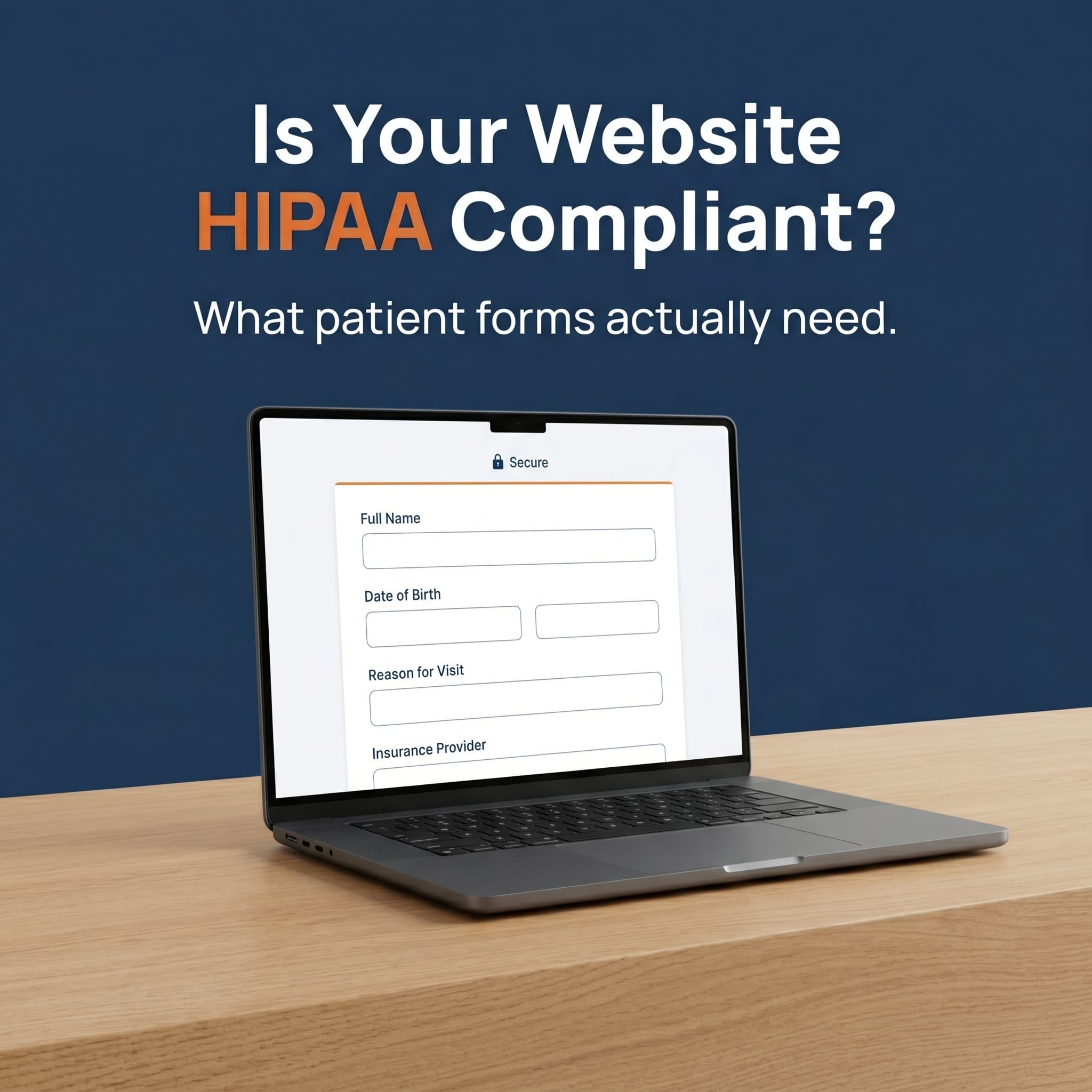 HIPAA Dental Website Compliance: A Practical 2026 Guide